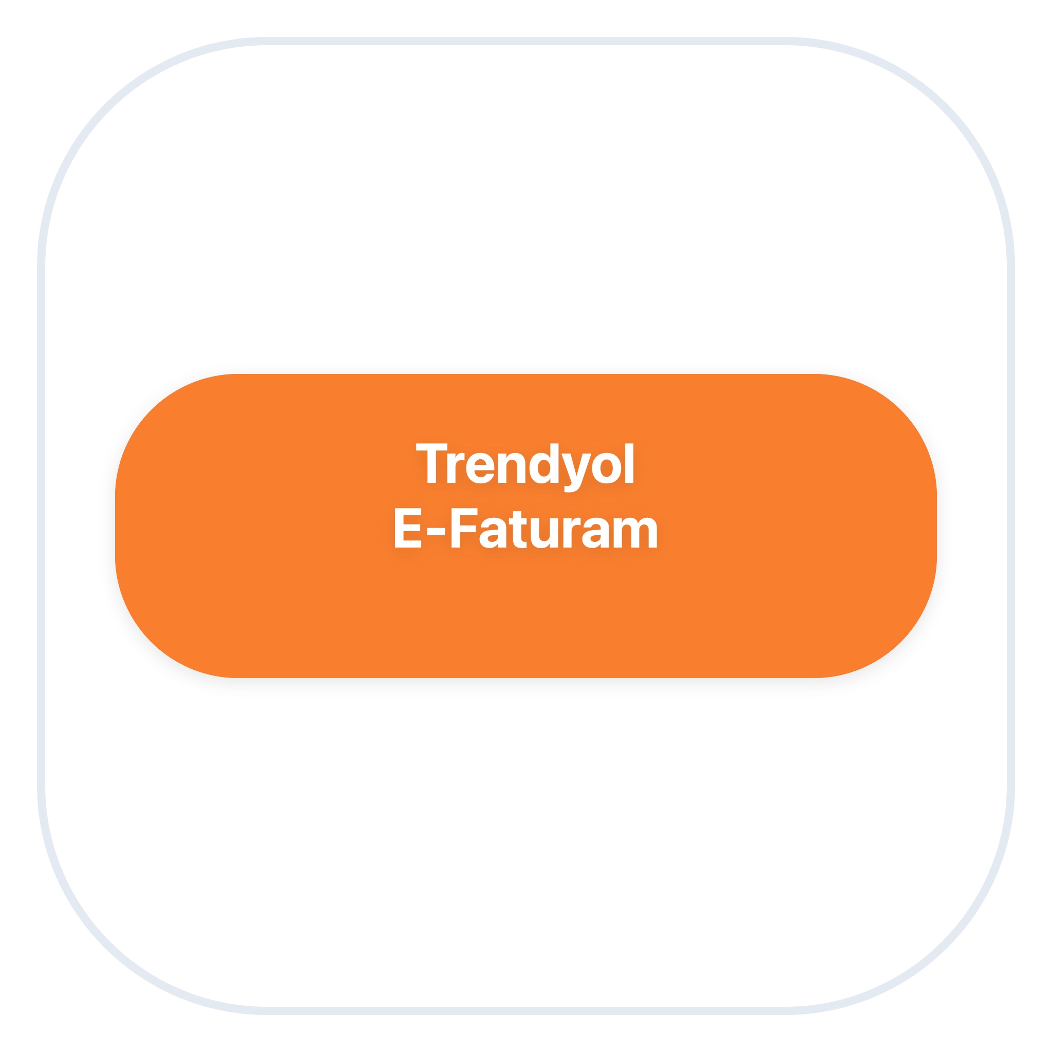 Trendyol E-Faturam