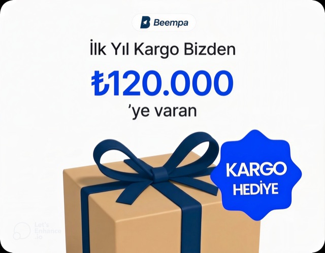 İlk yıl kargo bizden — ₺120.000'ye varan kargo hediye